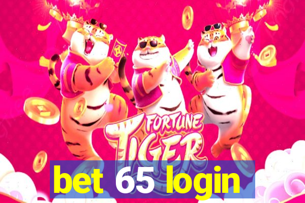 bet 65 login